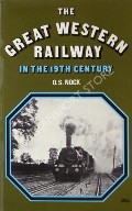 Book cover of The Great Western Railway in the 19th century  by NOCK, O.S. 